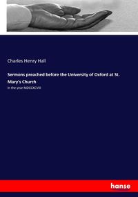 Produktbild: Sermons preached before the University of Oxford at St. Mary's Church