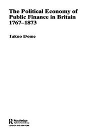 Produktbild: Political Economy of Public Finance in Britain, 1767-1873