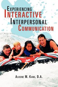 Produktbild: Experiencing Interactive Interpersonal Communication