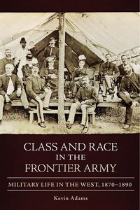 Produktbild: Class and Race in the Frontier Army