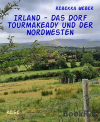 Produktbild: Irland - Das Dorf Tourmakeady und der Nordwesten