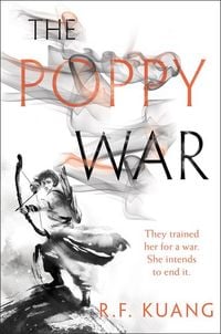 The Poppy War R. F. Kuang