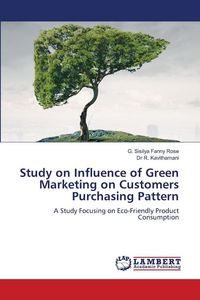 Produktbild: Study on Influence of Green Marketing on Customers Purchasing Pattern