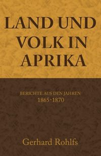 Produktbild: Land und Volk in Afrika, Berichte aus den Jahren 1865-1870