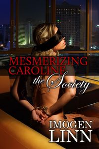 Produktbild: Mesmerizing Caroline - The Society (BDSM Erotica)