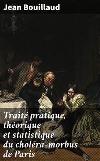 Produktbild: Trait&eacute; pratique, th&eacute;orique et statistique du chol&eacute;ra-morbus de Paris