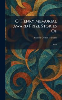 Produktbild: O. Henry Memorial Award Prize Stories Of