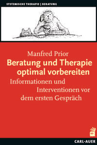 Bild vom Artikel Beratung und Therapie optimal vorbereiten vom Autor Manfred Prior