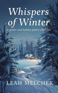Produktbild: Whispers of Winter: A Collection of Winter and Holiday Poems