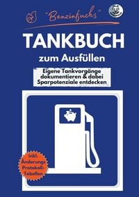 Produktbild: "Benzinfuchs" - TANKBUCH zum Ausf&uuml;llen