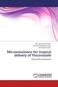 Produktbild: Patel, M: Microemulsions for tropical delivery of Fluconazol