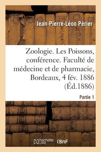 Produktbild: Zoologie. Les Poissons, conf&eacute;rence. Partie 1