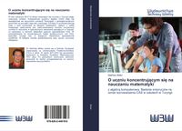 Produktbild: O uczniu koncentruj&iquest;cym si&iquest; na nauczaniu matematyki