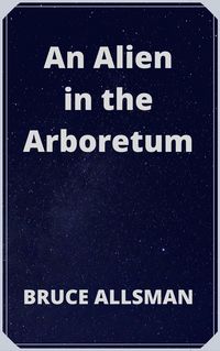 Produktbild: An Alien in the Arboretum