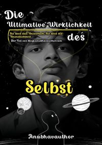 Produktbild: Die ultimative Wirklichkeit des Selbst