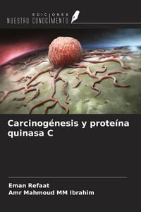 Produktbild: Carcinog&eacute;nesis y prote&iacute;na quinasa C