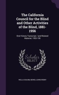 Produktbild: The California Council for the Blind and Other Activities of the Blind, 1881-1956