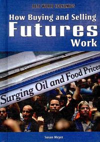 Produktbild: How Buying and Selling Futures Work