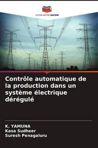 Produktbild: Contr&ocirc;le automatique de la production dans un syst&egrave;me &eacute;lectrique d&eacute;r&eacute;gul&eacute;