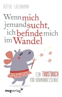 Produktbild: Wenn mich jemand sucht, ich befinde mich im Wandel