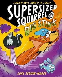 Produktbild: Supersized Squirrel and the Big Stink