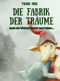 Produktbild: Die Fabrik der Tr&auml;ume