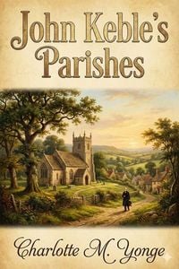 Produktbild: John Keble's Parishes: A History of Hursley and Otterbourne