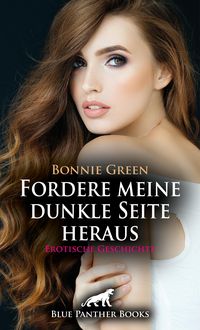 Produktbild: Fordere meine dunkle Seite heraus | Erotische Geschichte
