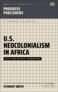 Produktbild: U.S. Neocolonialism in Africa