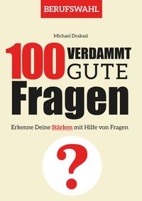 Produktbild: 100 Verdammt gute Fragen - BERUFSWAHL