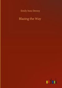 Produktbild: Blazing the Way