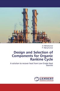 Produktbild: Design and Selection of Components for Organic Rankine Cycle