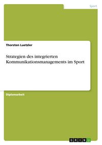 Produktbild: Strategien des integrierten Kommunikationsmanagements im Sport