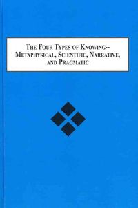 Produktbild: The Four Types of Knowing Metaphysical, Scientific, Narrative,