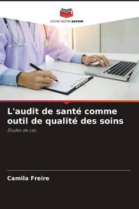 Produktbild: L'audit de sant&eacute; comme outil de qualit&eacute; des soins