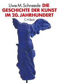 Produktbild: Die Geschichte der Kunst im 20. Jahrhundert
