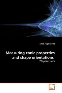 Produktbild: Stojmenovic, M: Measuring conic properties and shape orienta