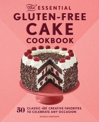 Produktbild: The Essential Gluten-Free Cake Cookbook
