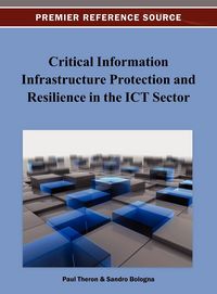 Produktbild: Critical Information Infrastructure Protection and Resilience in the ICT Sector