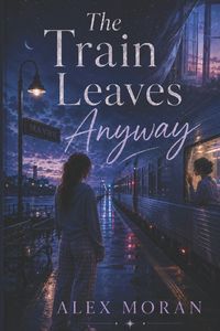 Produktbild: The Train Leaves Anyway
