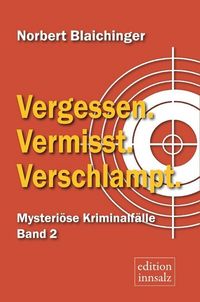 Produktbild: Vergessen. Vermisst. Verschlampt