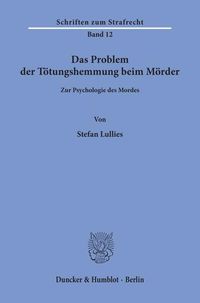 Produktbild: Das Problem der T&ouml;tungshemmung beim M&ouml;rder.