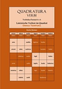 Produktbild: Quadratura Verbi / Quadratura Verbi: Lateinische Verben im Quadrat. Verbokuformat 6x6. OMNIA TEMPORA