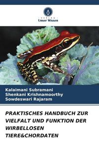 Produktbild: Praktisches Handbuch Zur Vielfalt und Funktion der Wirbellosen Tiere&chordaten