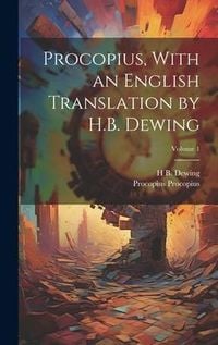 Produktbild: Procopius, With an English Translation by H.B. Dewing; Volume 1