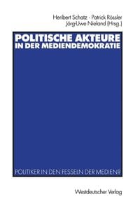 Produktbild: Politische Akteure in der Mediendemokratie
