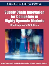 Produktbild: Supply Chain Innovation for Competing in Highly Dynamic Markets