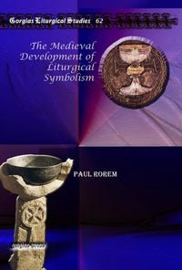 Produktbild: The Medieval Development of Liturgical Symbolism