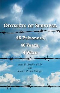 Produktbild: Odysseys of Survival: 46 Prisoners, 40 Years, 4 Wars