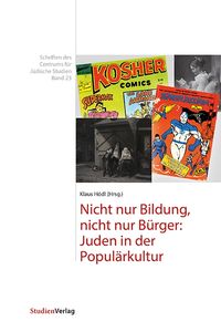 Bild vom Artikel Nicht nur Bildung, nicht nur Bürger: Juden in der Populärkultur vom Autor Klaus Hödl
